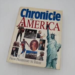 Chronicle of America From Prehistory to Today 1995 Coffee Table Book
